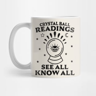 Crystal Ball Readings Know All See All Fortune Teller Mug